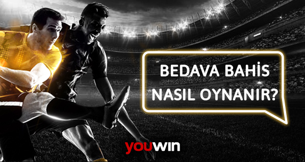 Youwin bedava bahis nasıl oynanır?